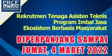 PRCF Indonesia Memperpanjang Masa Rekrutmen Tenaga Asisten Teknis Program Imbal Jasa  Ekosistem Berbasis Masyarakat