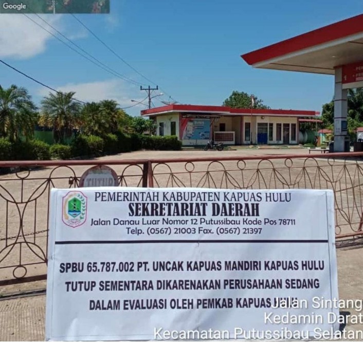 SPBU yang dikelola PT UKM saat ini masih ditutup sementara oleh Pemkab Kapuas Hulu